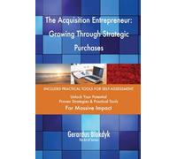 The Acquisition Entrepreneur: Growing Through Strategic Purchases