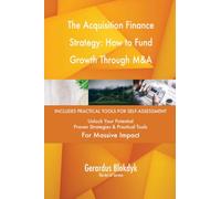The Acquisition Finance Strategy: How to Fund Growth Through M&A