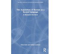 The Acquisition of Russian as a Second Language: A Research Overview (Second Language Acquisition Research Series)