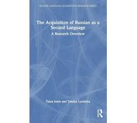 The Acquisition of Russian as a Second Language: A Research Overview (Second Language Acquisition Research Series)