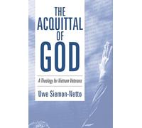 The Acquittal of God: A Theology for Vietnam Veterans