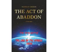 The Act of Abaddon: The End of The World