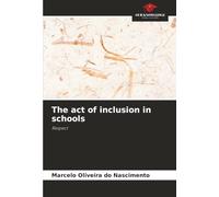 The act of inclusion in schools: Respect