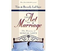 The Act of Marriage: The Beauty of Sexual Love