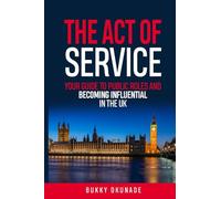The Act of Service: Your Guide to Public Roles and Becoming Influential in the UK