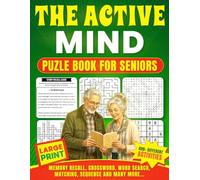 THE ACTIVE MIND PUZZLE BOOK FOR SENIORS:: Fun, Accessible Puzzles to Sharpen Recall, Promote Brain Wellness, and Support Healthy Aging
