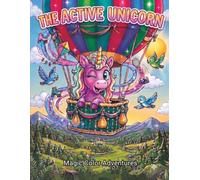 The Active Unicorn: A Cool Adventure Coloring Book for Kids & Tweens Ages 8-12: Fun Sports, Outdoor Activities, and Magical Designs