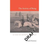 The Activity of Being: An Essay on Aristotle’s Ontology