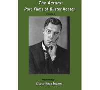 The Actors: Rare Films Of Buster Keaton Vol.2