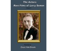 The Actors: Rare Films Of Larry Semon Vol.4