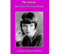 The Actors: Rare Films Of Louise Brooks Vol.2