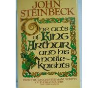 The Acts of King Arthur and His Noble Knights by John Steinbeck (1983-04-30)