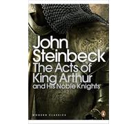 The Acts of King Arthur and his Noble Knights – Penguin Modern Classics – Penguin Books