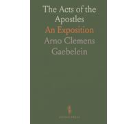 The Acts of the Apostles: An Exposition