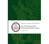 The ACUS Sourcebook of Federal Judicial Review Statutes