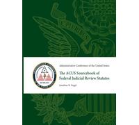 The ACUS Sourcebook of Federal Judicial Review Statutes