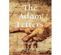 The Adam Letters: A 'Letters from Home' Devotional