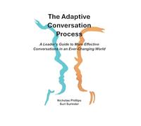 The Adaptive Conversation Process