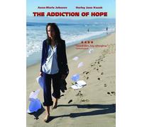 The Addiction Of Hope [DVD]