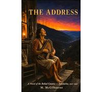 The Address: A Novel of the Appalachian Mountains Country Music | Tennessee-Virginia 1927-1940 (BEYOND HIS STORY WE STAND)