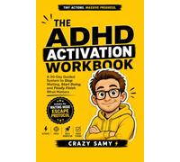 The ADHD Activation Workbook: A 30 day system for ADHD adults to stop procrastinating, escape waiting mode, and finally finish what matters