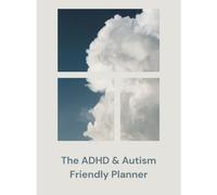 The ADHD & Autism Friendly Planner: 90 Days of Daily Planning, Brain Dumps, Focus Blocks & Energy Tracking for Neurodivergent Adults