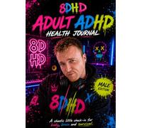 The ADHD Brain & Body Check-In Journal for Men (The ADHD Survival Kit)
