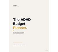 The ADHD Budget Planner: Daily Spend Awareness, Subscription Audit, Bill & Late-Fee Watch, 7-Day Big Purchase Pause, and Money Anxiety Check-In - A ... Who've Failed at Every Other Money System