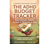 The ADHD Budget Tracker: Real Money Habits in Just 5 Minutes a Day (Essar Learning Habits Series)