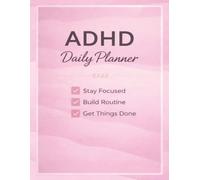 “The ADHD Clarity Planner: Turn Chaos into Control”: “Break Tasks Down, Stay Organized, and Finish What You Start”