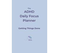 The ADHD Daily Focus Planner: A calm, structured space for clarity, intention & self-kindness