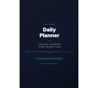 The ADHD Daily Planner: Designed for the Brain You Actually Have | 12 Months of Daily Focus, Time Blocks, Brain Dumps, Habit Tracking & Weekly Reviews
