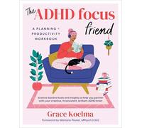 The ADHD Focus Friend: A Planning + Productivity Workbook