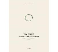 The ADHD Productivity Planner: A Dopamine-First Daily System (the D.O.P.A. Loop) to Beat Overwhelm, Start Hard Tasks, Finish What Matters, and Design Focus That Works With Your Brain (MyLifeArch)