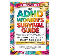 The ADHD Women's Survival Guide - Break Free from Overwhelm, Burnout & Self-Sabotage | ADHD Workbook, Emotional Regulation Tools & Productivity ... 2026 Edition (The Firefly ADHD Collection)