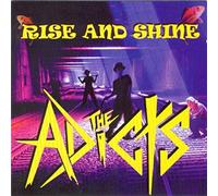 The Adicts - Rise And Shine
