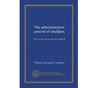 The administrative control of smallpox: how to prevent or stop an outbreak