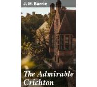 The Admirable Crichton (ebook)