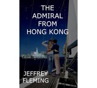 The Admiral From Hong Kong (Gerry Tate)