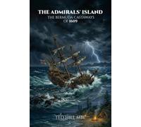 The Admiral's Island: The Bermuda Castaways of 1609