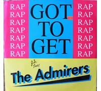 The Admirers - Got to get (rap, #zyx6301) [VINYL]