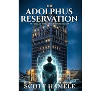 The Adolphus Reservation: 1963 Dallas: Three Reservations and JFK