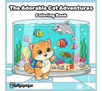 The Adorable Cat Adventures: Coloring Book for Adults, Teens and Kids: Cute Traveling Cat Coloring Pages | Fun Global Adventures | Explore the World ... Kittens (Cute Cats World Coloring Series)