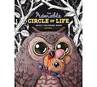 The Adorable Circle of Life Adult Coloring Book