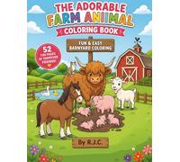 The Adorable Farm Animal Coloring Book: Fun & Easy Barnyard Coloring
