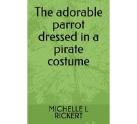 The adorable parrot dressed in a pirate costume