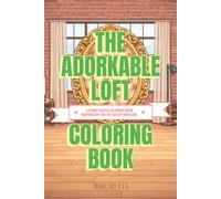 The Adorkable Loft Coloring Book | Inspired by the Hit Sitcom New Girl | Fan Gift for Women Men