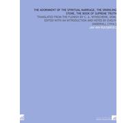 The Adornment of the Spiritual Marriage, the Sparkling Stone, the Book of Supreme Truth