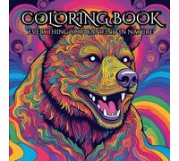 The Adult/Children Colouring Book: The Stress Relief Book: Relax and Unwind with the Beauty of Everything In The Wild