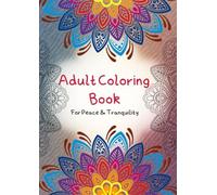 The Adult Coloring Book: For Peace and Tranquility is your invitation to a quieter, more centered world - one mindful moment at a time.